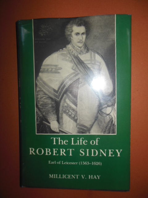 Image for The Life of Robert Sidney, Earl of Leicester (1563-1626)