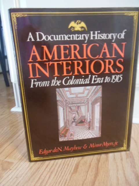 Image for A Documentary History of American Interiors: From the Colonial Era to 1915