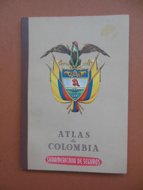 Atlas de Columbia; Una Contribucione al Majer Conocimiento de Nuestro Pais Image for Atlas de Columbia; Una Contribucione al Majer Conocimiento de Nuestro Pais