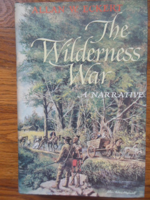 Image for The Wilderness War: A Narrative (SIGNED)