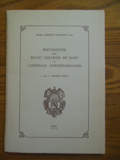 Image for Precisazioni sul Beato Gerardo De Saxo E L'Ospedale Gerosolimitano (The Blessed Gerard De Saxo and The Hospital of Jerusalem 1973)