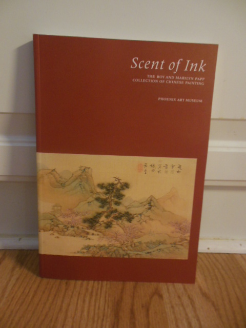 Image for Scent of Ink: The Roy and Marilyn Papp Collection of Chinese Painting