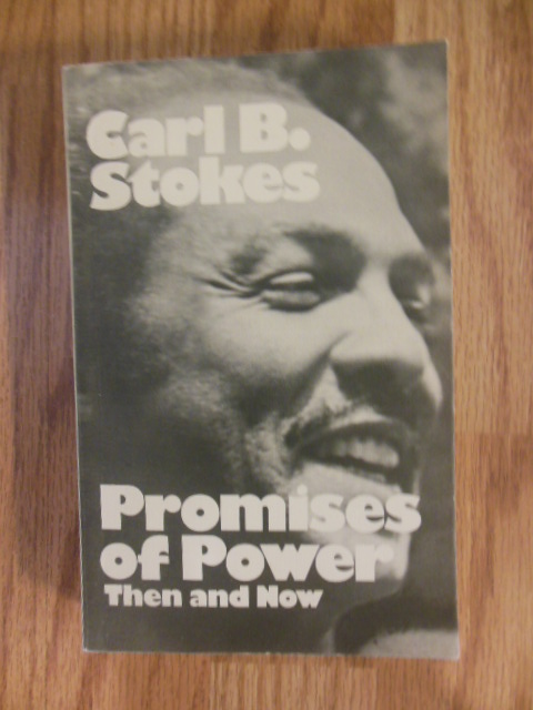 Image for Promises of Power Then and Now: A Political Autobiography (SIGNED By Carl Stokes)