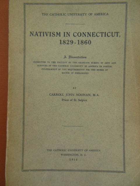 Image for Nativism in Connecticut 1829-1860; A Fissertation