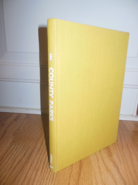 Image for County Parks; A Study of County Parks in the United States