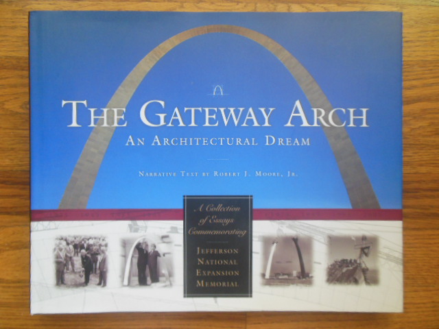 Image for Gateway Arch: An Architectural Dream