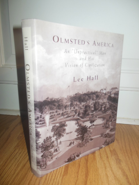 Image for Olmsted's America: An "Unpractical" Man and His Vision of Civilization