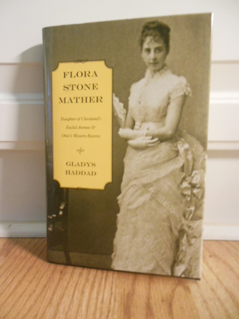 Image for Flora Stone Mather; Daughter of Cleveland;'s Euclid Avenue & Ohio's Western Reserve