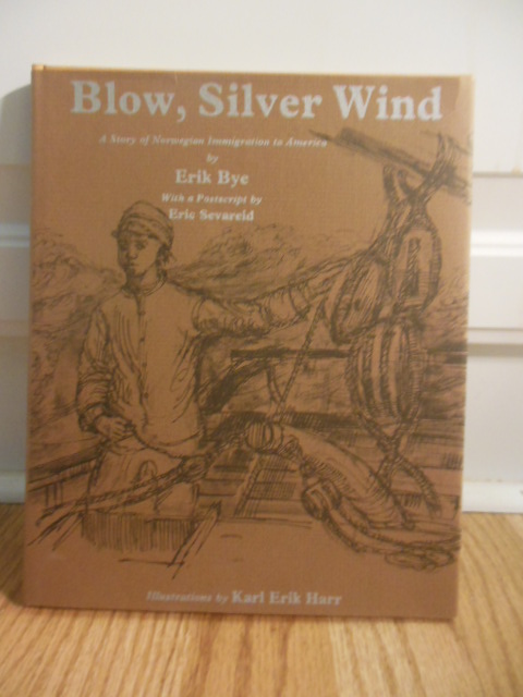 Image for Blow, Silver Wind: A Story of Norwegian Immigration to America