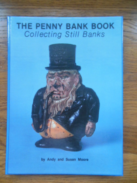 Image for The Penny Bank Book: Collecting Still Banks Through the Penny Door