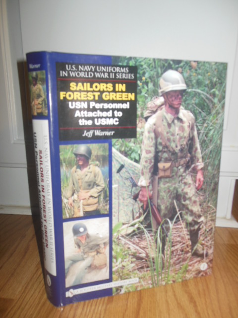 Image for Sailors in Forest Green: USN Personnel Attached to the USMC (U.S. Navy Uniforms in World War II) VOLUME I