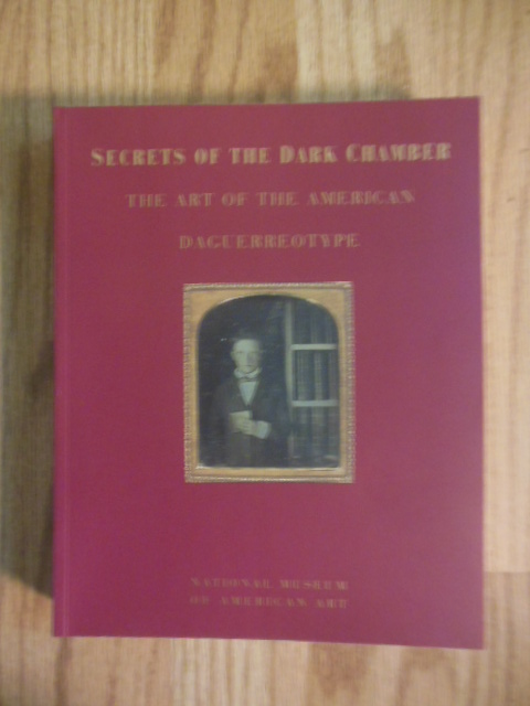 Image for Secrets of the Dark Chamber: The Art of the American Daguerreotype