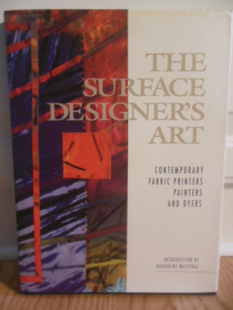 Image for The Surface Designer's Art: Contemporary, Fabric, Printers, Painters and Dyers