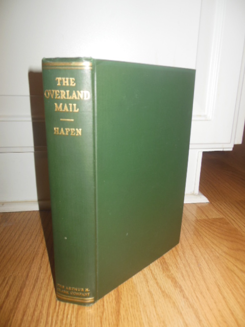 Image for The Overland Mail 1849-1869 ; Promoter of Settlement, Precursor of Railroads