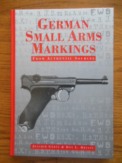 Image for German Small Arms Markings from Authentic Sources