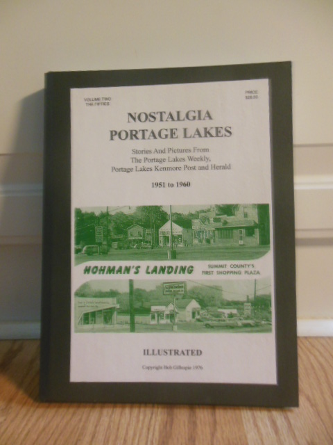 Image for NOSTALGIA-PORTAGE LAKES: Highlights and Anecedotes from The Portage Lakes Weekly, 1938-1950 (Volume II)
