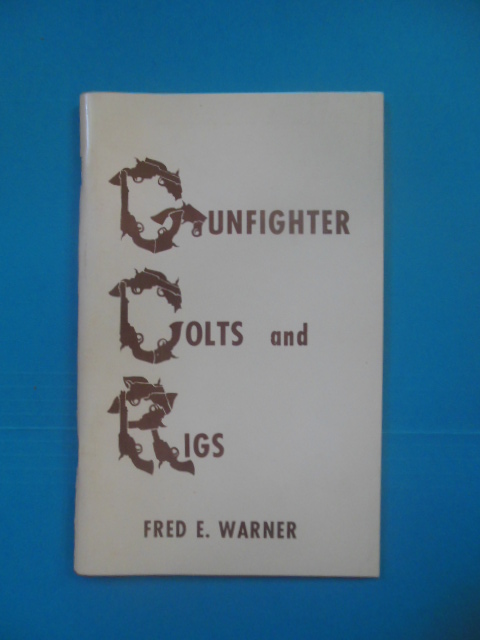 Image for Gunfighter Colts and Rigs (SIGNED)
