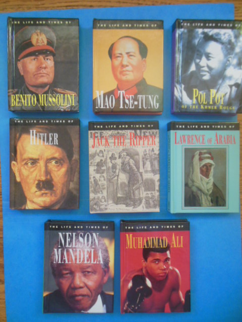Image for The Life and Times of Mao Tse-Tung, Nelson Mandela, Hitler, Jack the Ripper, Mussolini, Muhammad Ali, Lawrence of Arabia, Pol Pot