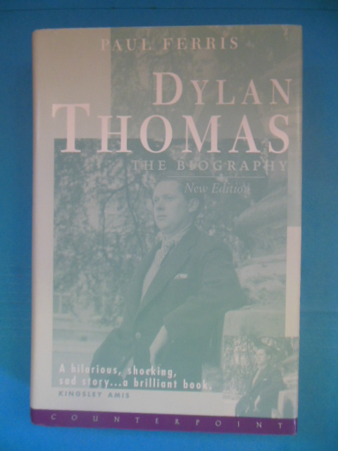 Image for Dylan Thomas: The Biography (New Edition)