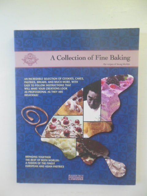Image for A Collection of Fine Baking: The Recipes of Young Mo Kim