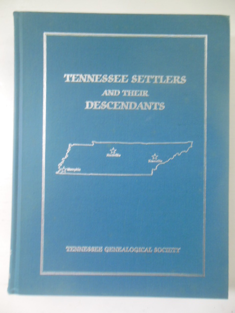Image for Tennessee Settlers and Their Descendants