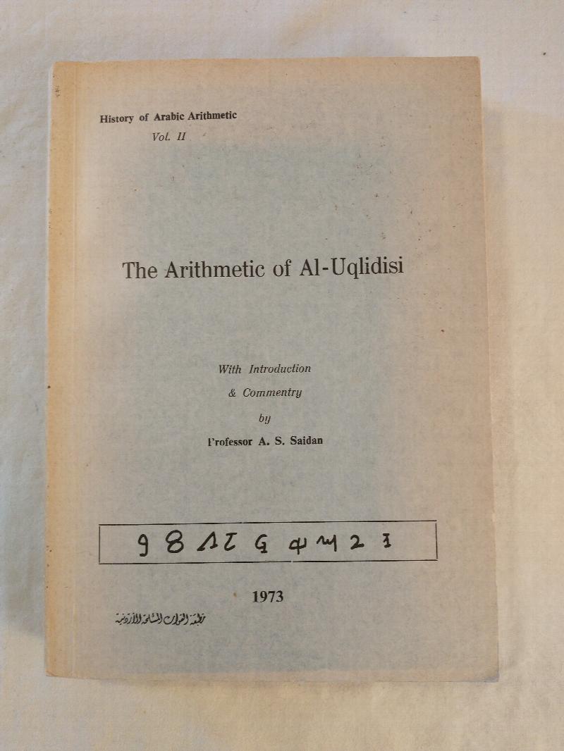 Image for THE  ARITHMETIC OF AL- UQLIDISI