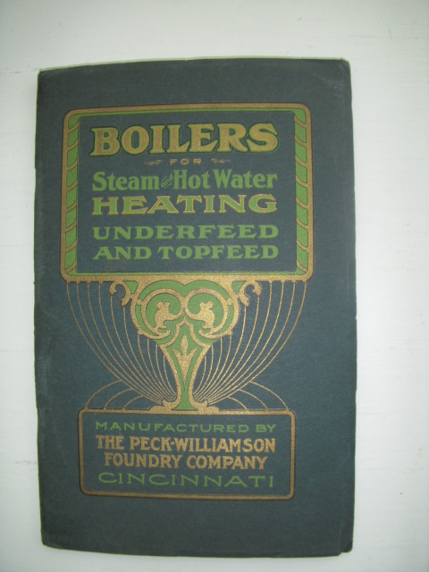 Image for Boilers for Steam Heating Underfeed and Topfeed  Manufactured By the  Peck-Williams Foundry Company