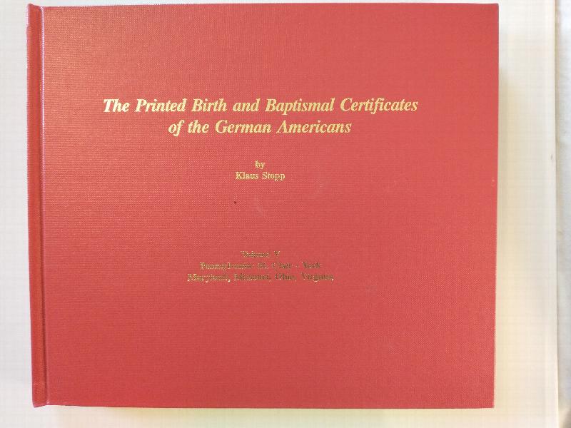 Image for THE PRINTED BIRTH AND BAPTISMAL CERTIFICATES  OF THE GERMAN AMERICANS