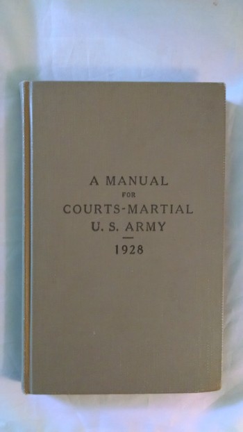 Image for A MANUAL FOR COURTS-MARTIAL U. S. ARMY 1928