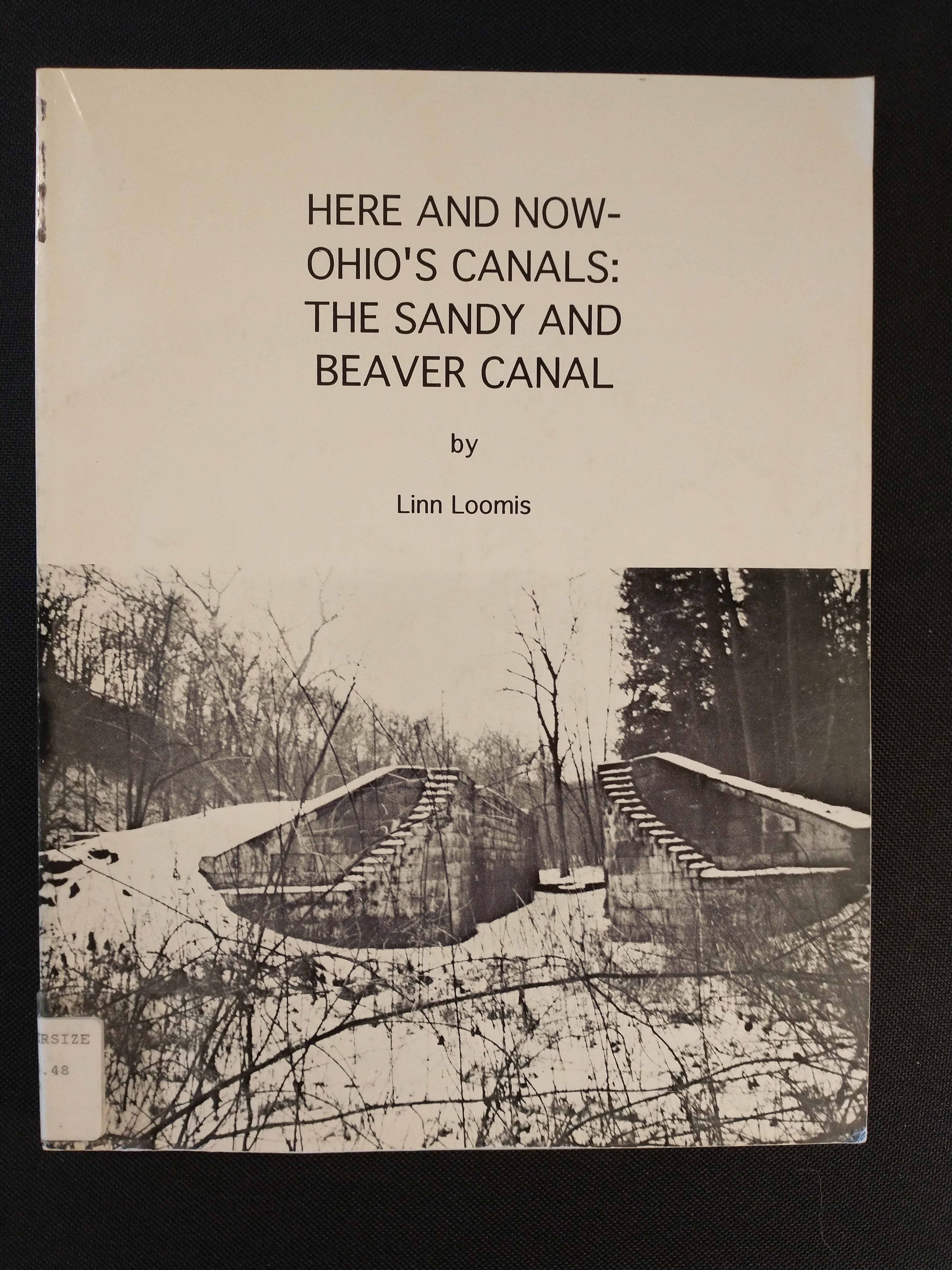 Image for HERE AND NOW OHIO'S CANALS : THE SANDY ND BEAVER CANAL