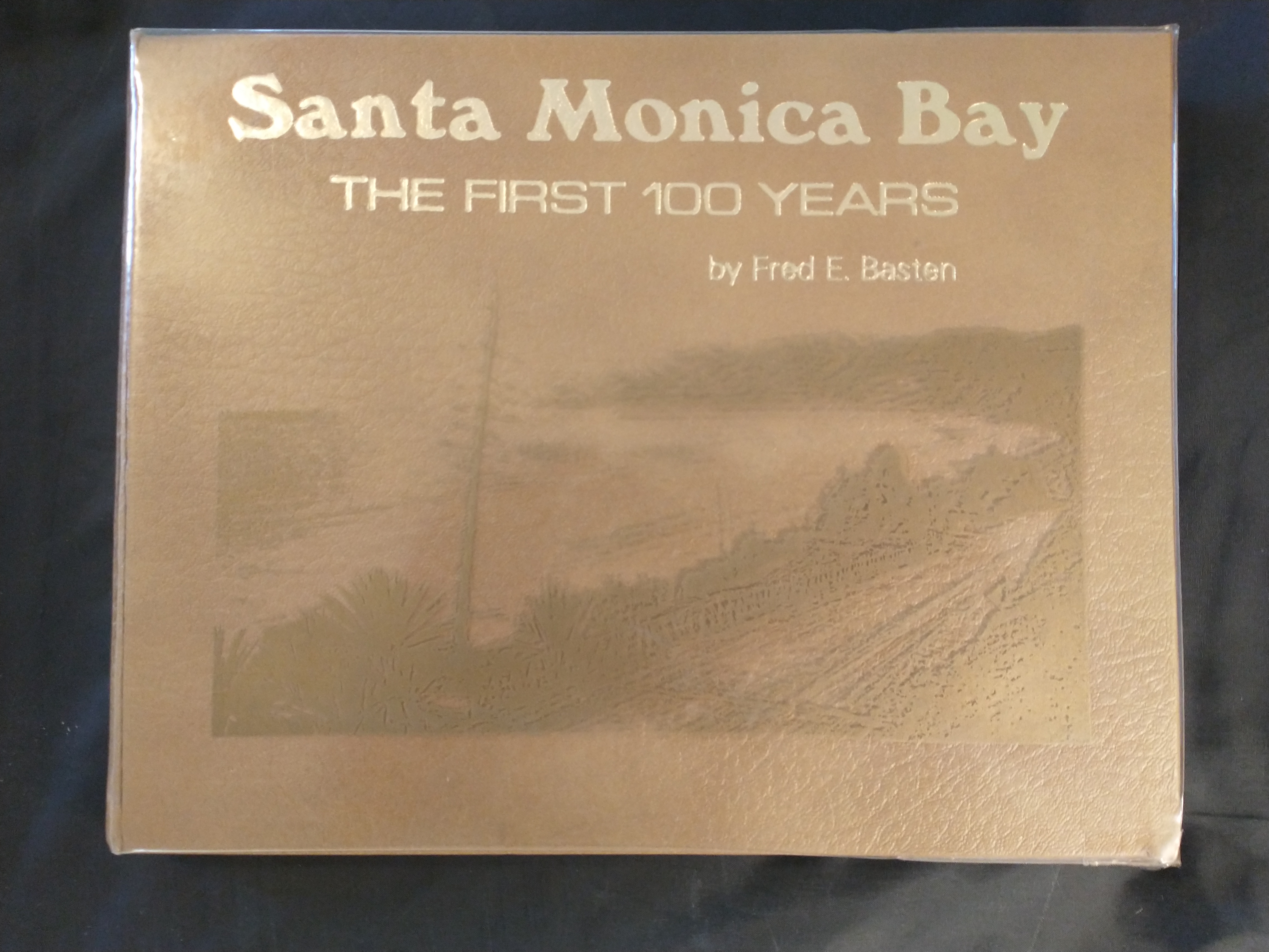 Image for SANTA MONICA BAY  THE FIRST 100 YEARS 