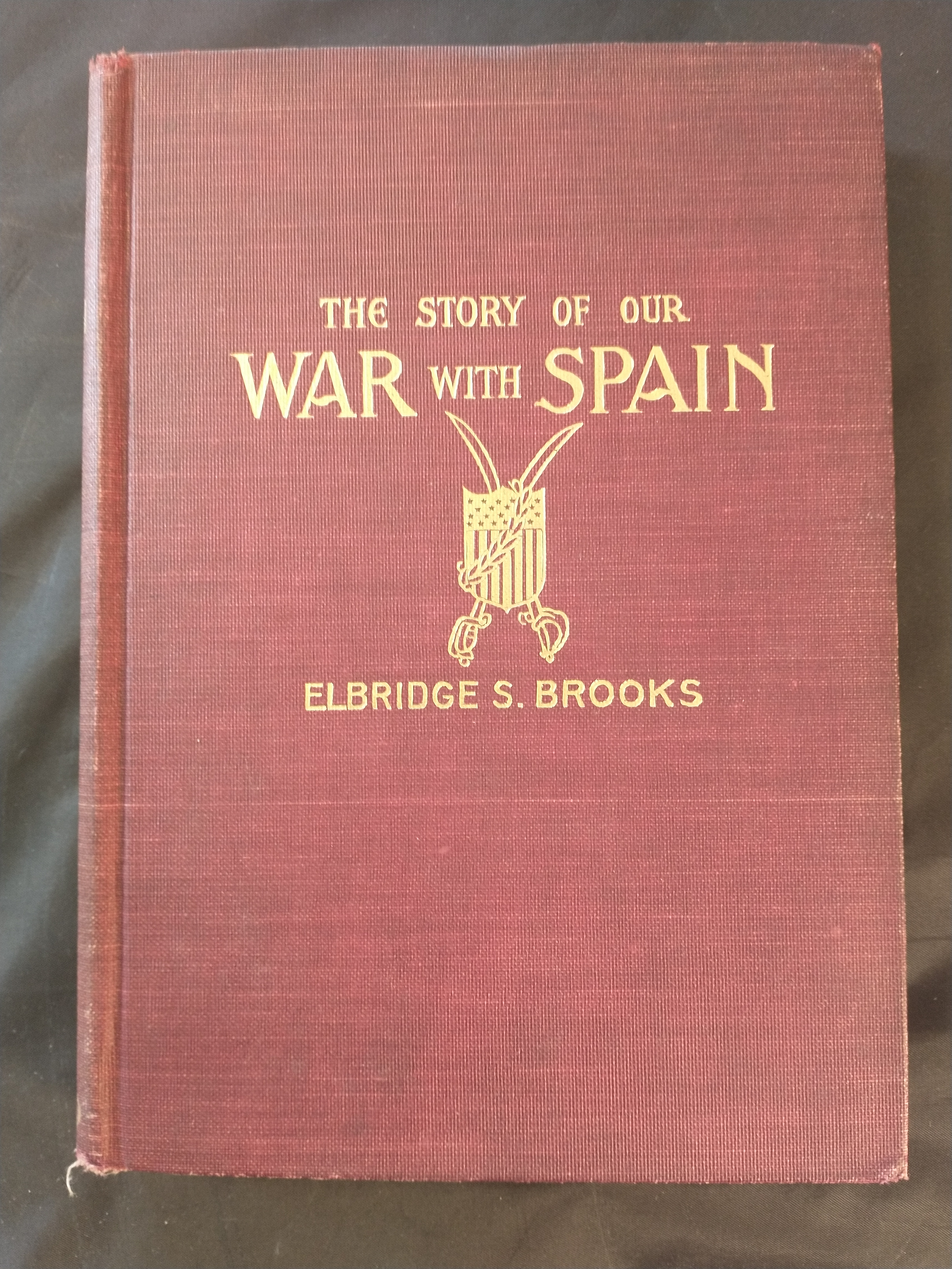 Image for THE STORY OF OUR WAR WITH SPAIN