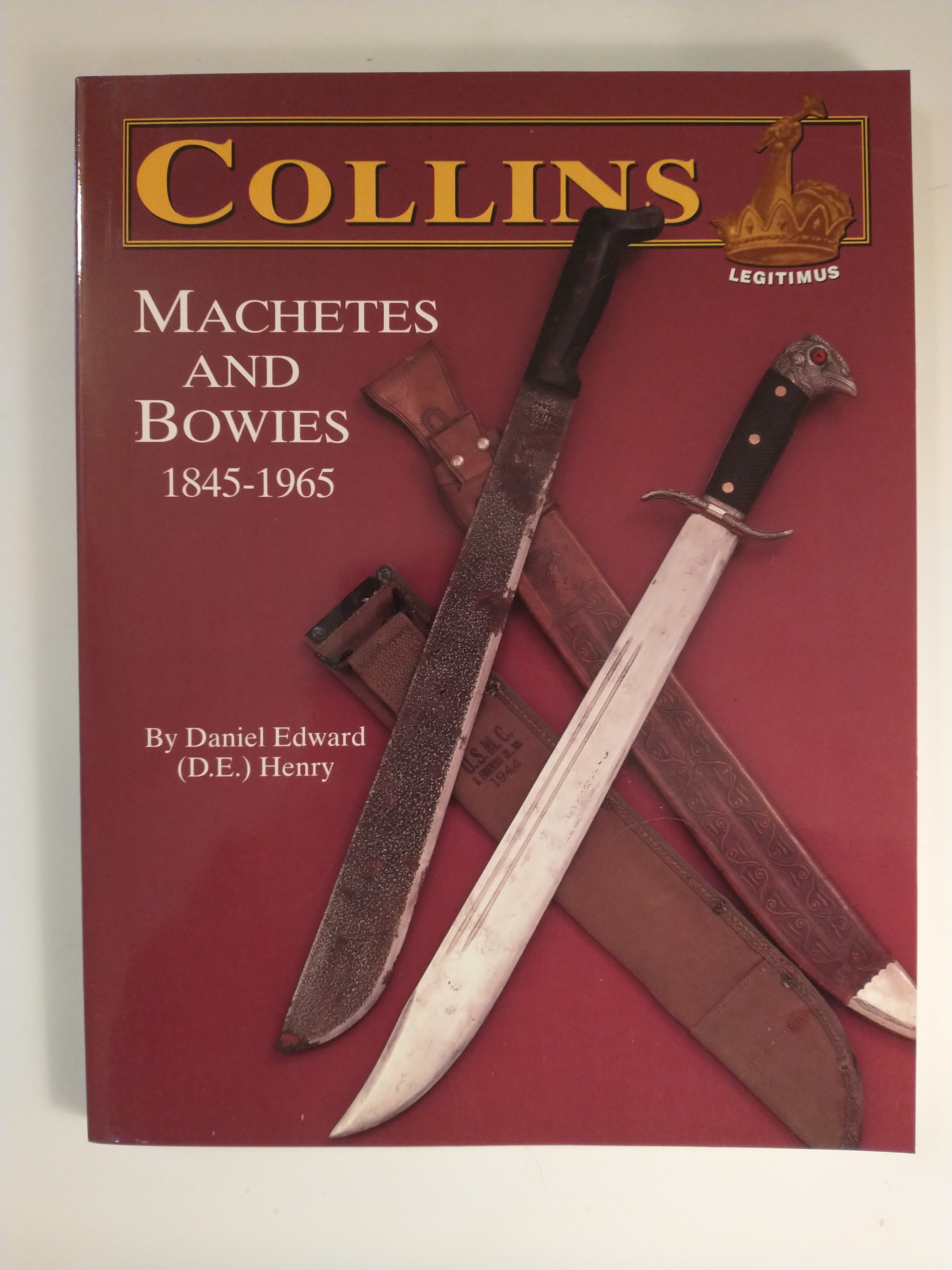 Image for COLLINS MACHETES AND BOWIES 1845-1965