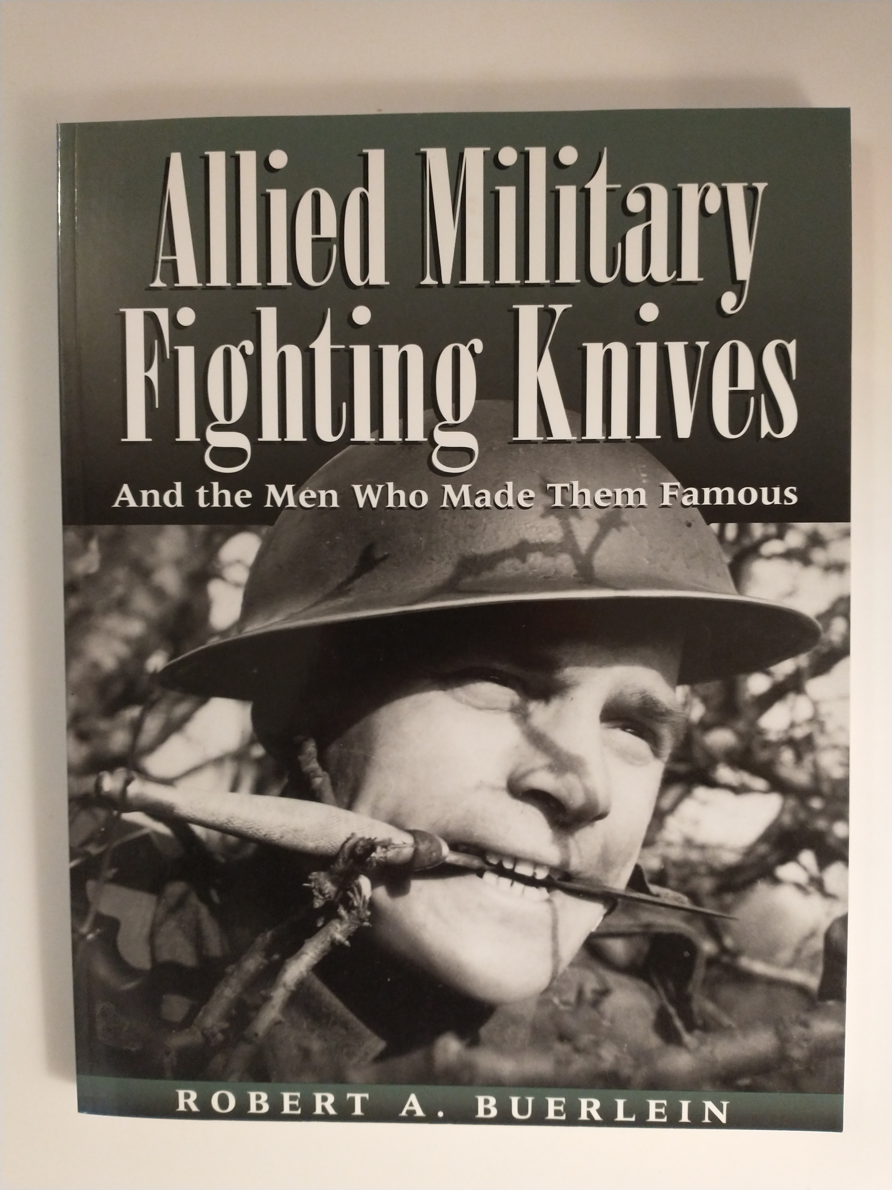Image for ALLIED MILITARY FIGHTING KNIVES AND THE MEN WHO MADE THEM FAMOUS