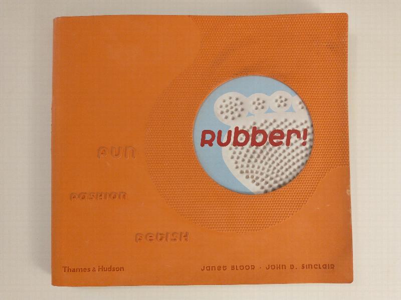 Image for RUBBER     FUN, FASHION, FETISH