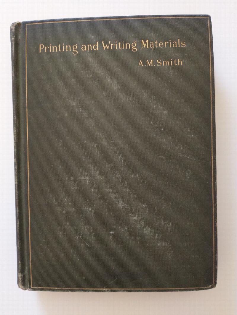 Image for PRINTING AND WRITING MATERIALS : THEIR EVOLUTION