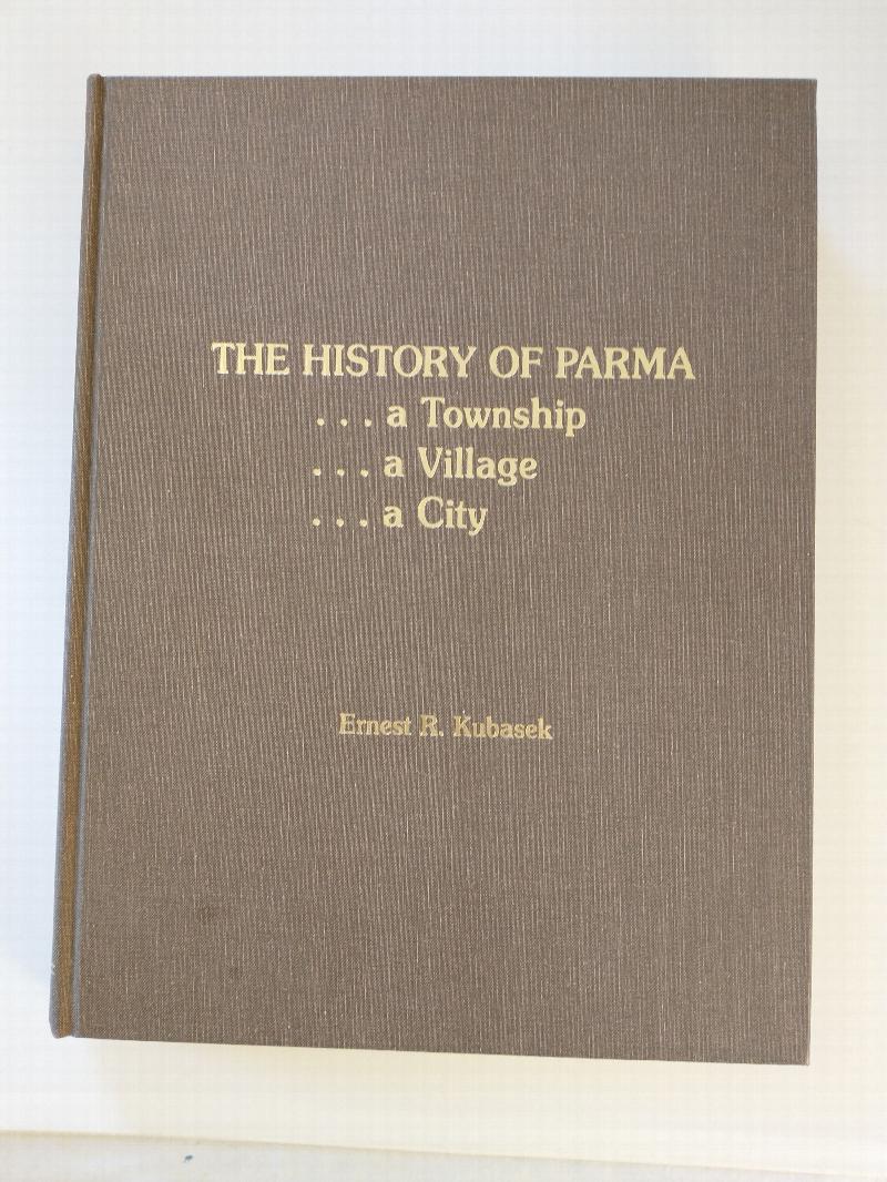 Image for THE HISTORY OF PARMA   A TOWNSHIP   A VILLAGE   A CITY