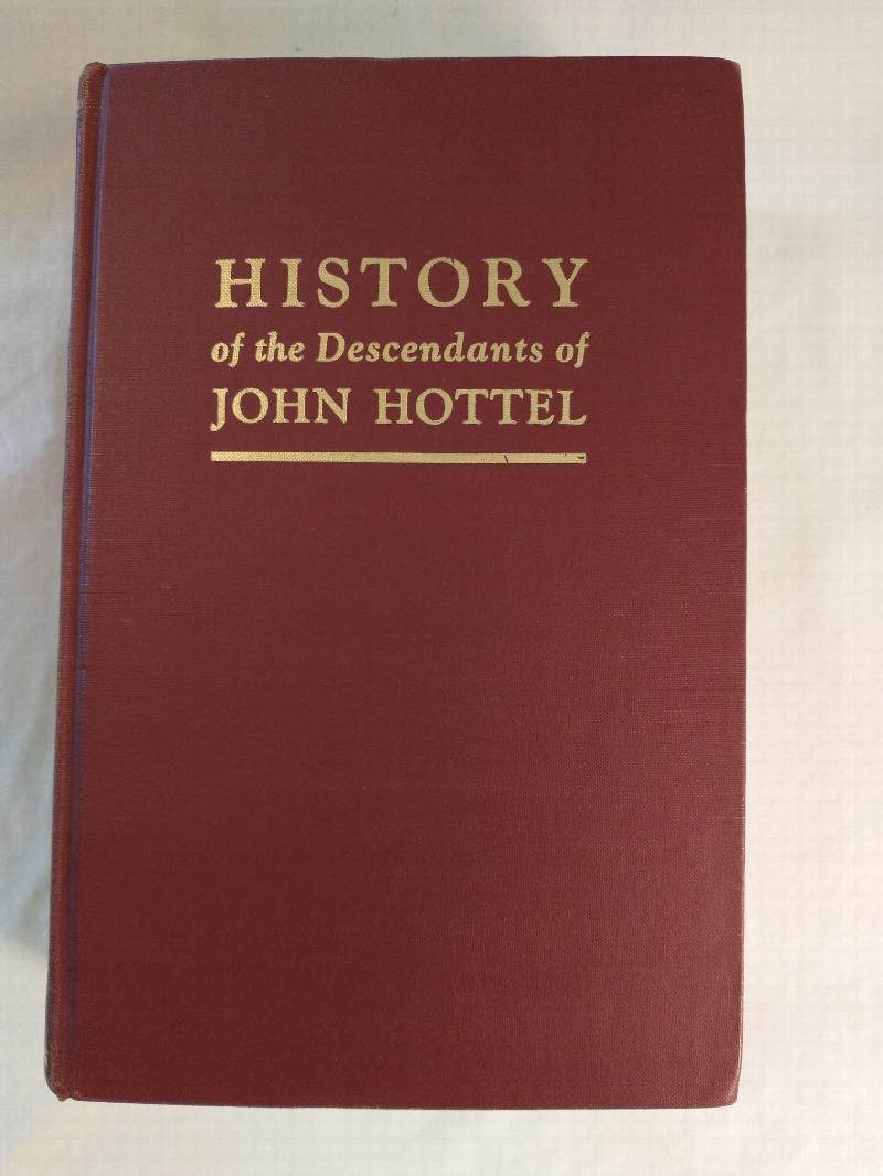 Image for HISTORY OF THE DESCENDANTS OF JOHN HOTTLE