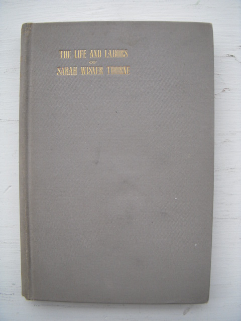 Image for The Story of a Simple Life Being an Account of the Life and Labors of Sarah Wisner Thorne