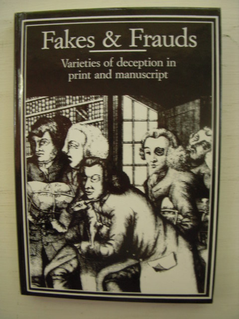 Image for Fakes and Frauds: Varieties of Deception in Print and Manuscript