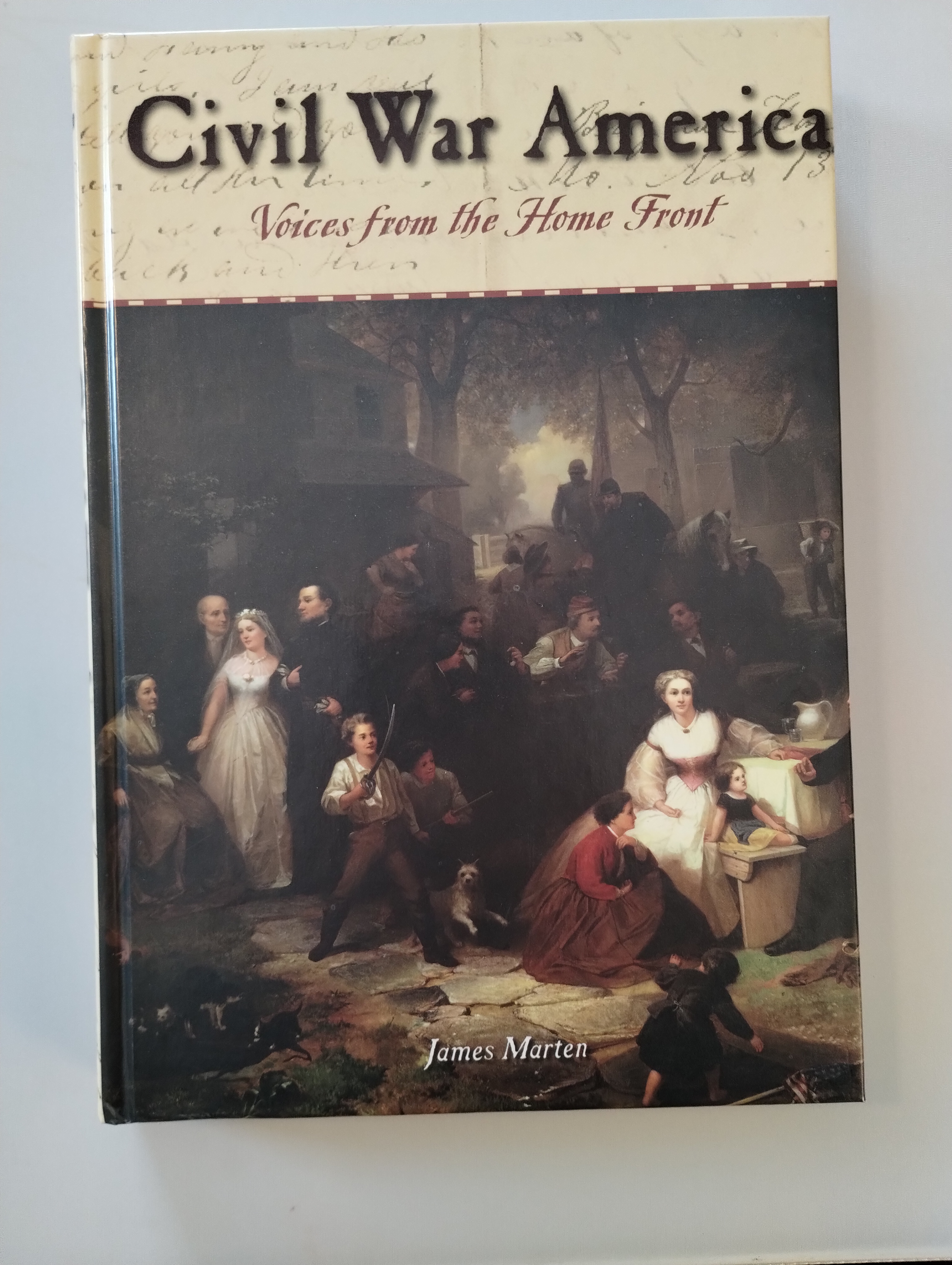 CIVIL WAR AMERICA VOICES FROM THE HOME FRONT