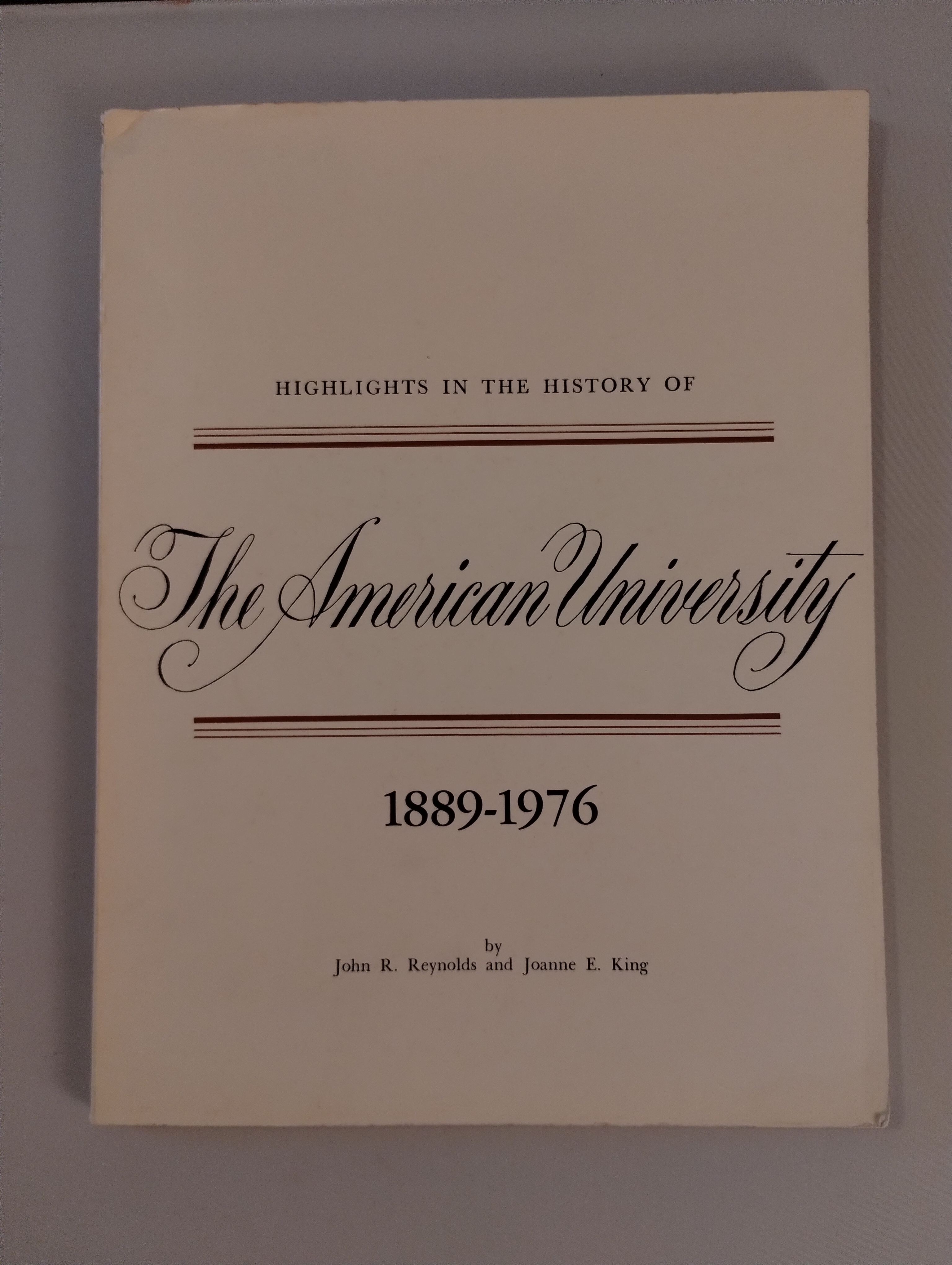 HIGHLIGHTS IN THE HISTORY OF THE AMERICAN UNIVERSITY