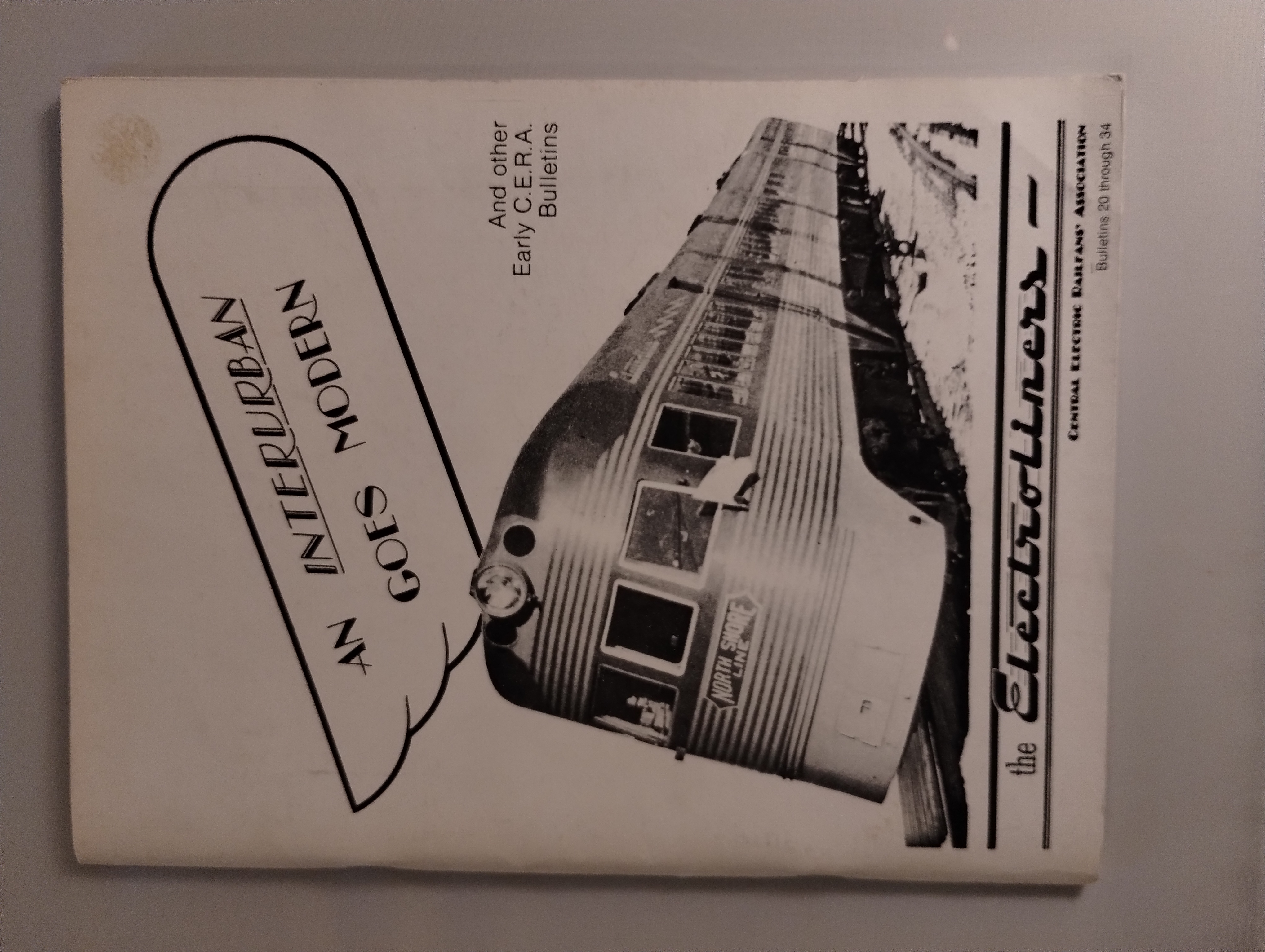 AN INTERURBAN GOES MODERN AND OTHER EARLY CERA BULLETINS