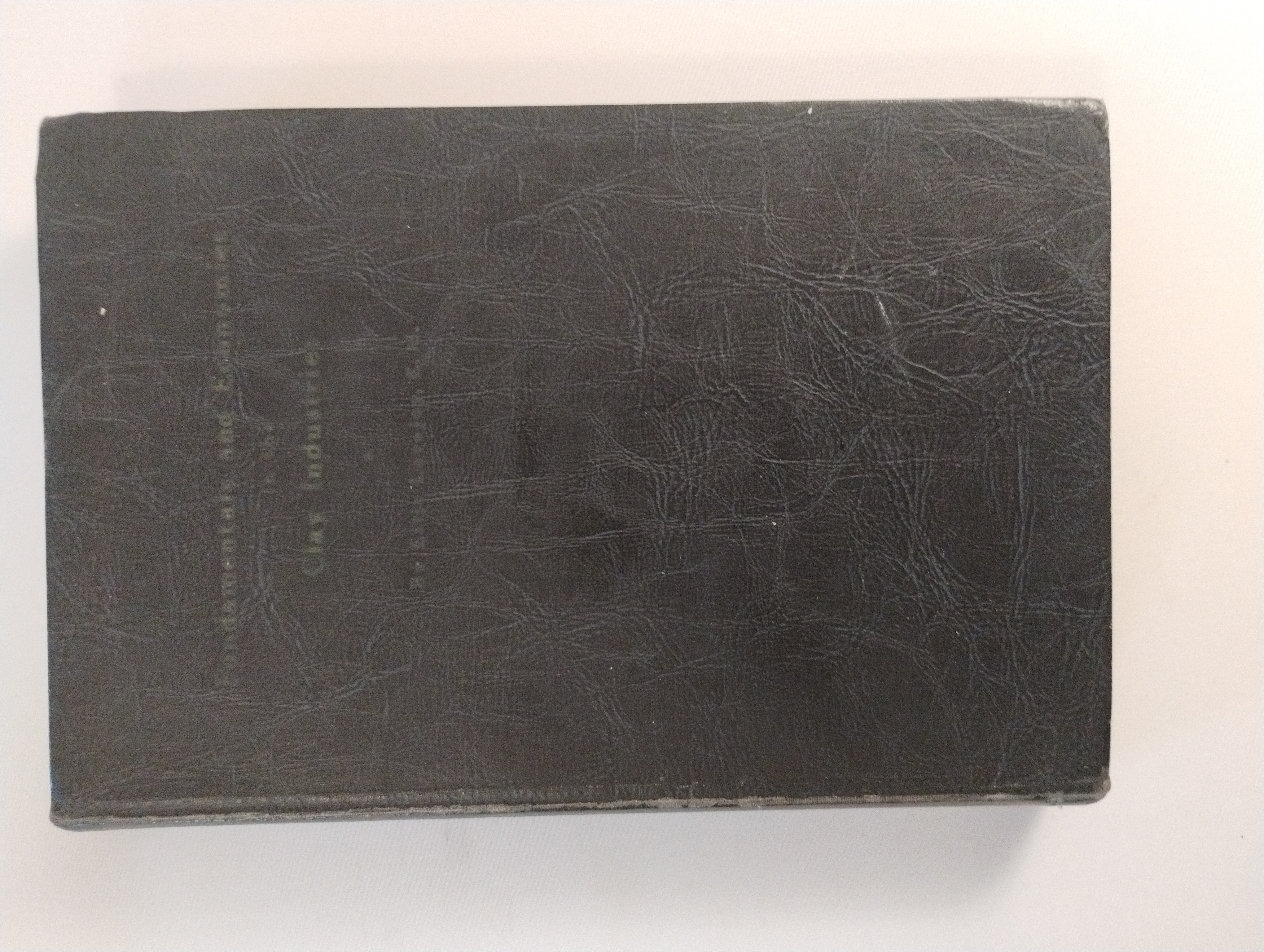 FUNDAMENTALS AND ECONOMICS IN THE CLAY INDUSTRIES