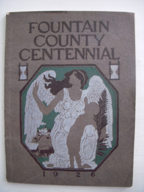 Image for The Centennial Book; Official Program of the Ceremonies and Pageant in Celebration of the Centennial of Fountain County at Covington, Indiana