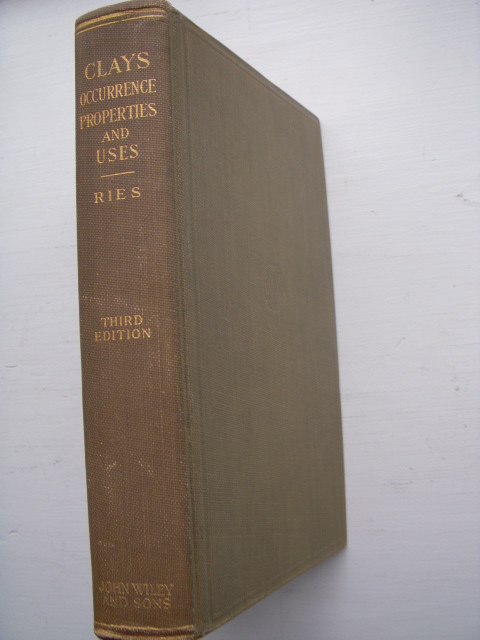 Image for Clays; Their Occurrence, Properties, and Uses